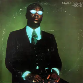 Grant Green - Visions