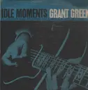 LP - Grant Green - Idle Moments - Original US Mono, 'P' for Plastylite in Matrix