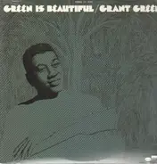 Grant Green - Green Is Beautiful