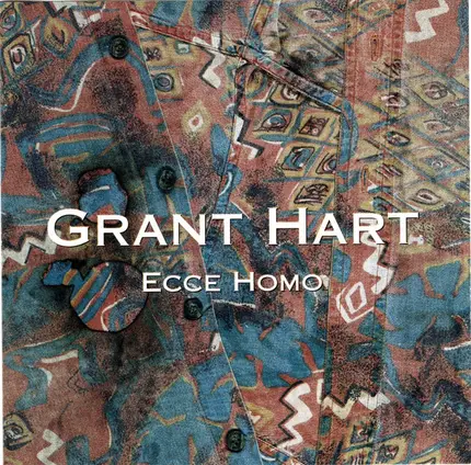 Grant Hart - Ecce Homo