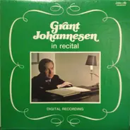 Schumann / Mozart / Pulenc a.o. - Grant Johannesen In Recital