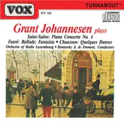 CD - Saint-Saëns /  Fauré / Chausson - Grant Johannesen Plays Saint-Saëns, Fauré, Chausson