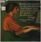 Grant Johannesen - Beethoven Lieder in Bearbeitung von Franz Liszt