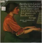 LP - Grant Johannesen, piano - Beethoven Lieder in Bearbeitung von Franz Liszt