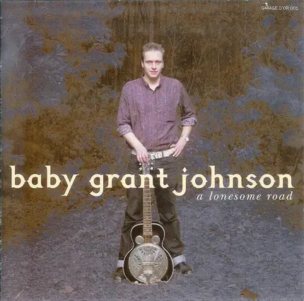 Grant Johnson - A Lonesome Road