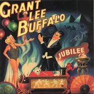 Grant Lee Buffalo - Jubilee