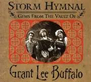 Double CD - Grant Lee Buffalo - Storm Hymnal (Gems From The Vault Of Grant Lee Buffalo)
