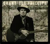 Grant Lee Phillips - Lightning, Show Us Your Stuff
