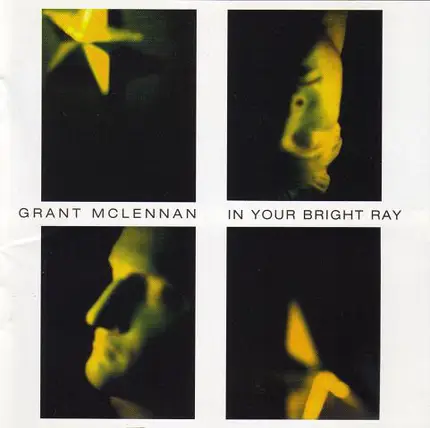 Grant McLennan - In Your Bright Ray