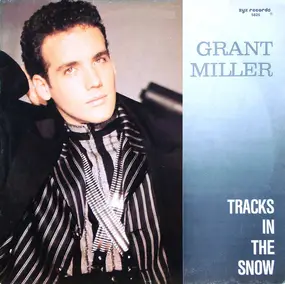 Grant Miller - Tracks In The Snow