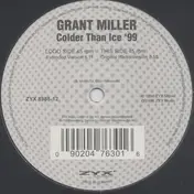 Grant Miller - Colder Than Ice '99