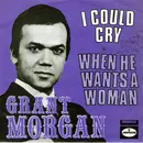 7inch Vinyl Single - Grant Morgan - I Could Cry