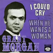 Grant Morgan - I Could Cry