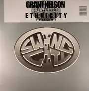 Grant Nelson - Ethnicity Part Two