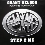 Grant Nelson - Step 2 Me