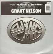 Grant Nelson - Feel The Music / The Sound