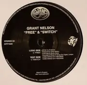 12'' - Grant Nelson - Free / Switch - FRESH & UPLIFTING TRACKS