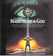 Grant Stevens - Hard To Be A God