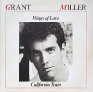 Grant Miller - Wings Of Love / California Train