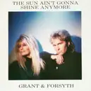 7'' - Grant & Forsyth - The Sun Ain't Gonna Shine Anymore