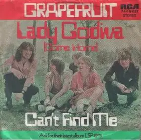 Grapefruit - Lady Godiva (Come Home)