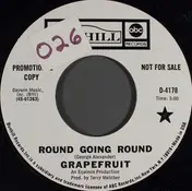 Grapefruit - Round Going Round