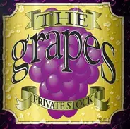 The Grapes - Private Stock