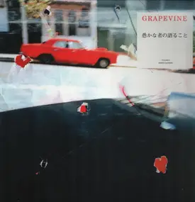 Grapevine - 愚かな者の語ること