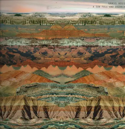 Grass House - A Sun Full and Drowning