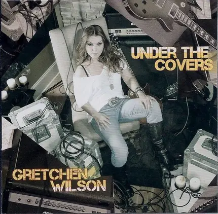 Gretchen Wilson - Under the Covers