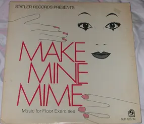 Gretchen Dowsing - Make Mine Mime (Music For Floor Exercises)