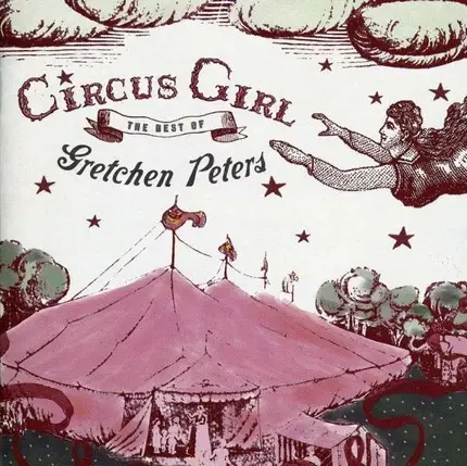 Gretchen Peters - Circus Girl - The Best Of