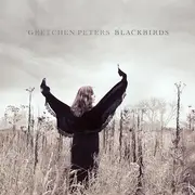 CD - Gretchen Peters - Blackbirds - Still Sealed