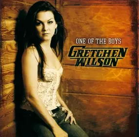 gretchen wilson - One of the Boys