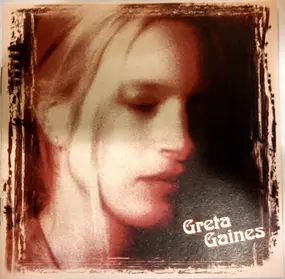 Greta Gaines - Greta Gaines