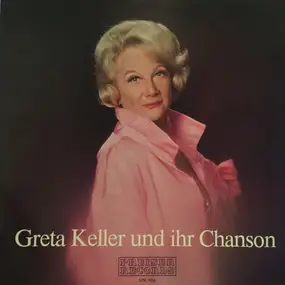 Greta Keller - Greta Keller und ihr Chanson