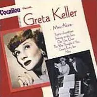 Greta Keller - Mine Alone