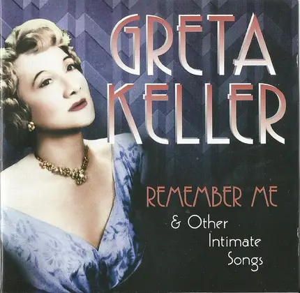 Greta Keller - Remember Me