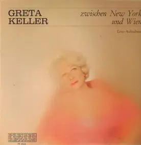 Greta Keller - Zwischen New York und Wien
