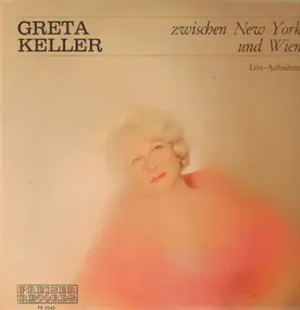 Greta Keller - Zwischen New York und Wien