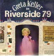 Greta Keller - Riverside 7/9