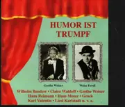 CD - Grethe Weiser, Weiss Freidl, Karl Valentin a.o - Humor Ist Trumpf
