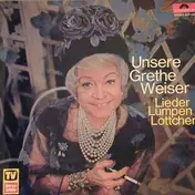 Grethe Weiser - Lieder Lumpen Lottchen