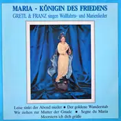 Gretl & Franz - Maria - Königin Des Friedens