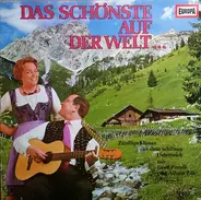 Gretl Perelli Und Alfons Zitz - Das Schönste Auf Der Welt