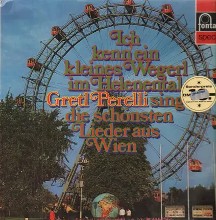 Gretl Perelli - Ich kenn' ein kleines Wegerl im Helenental