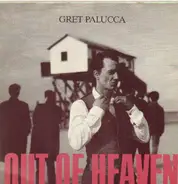 Gret Palucca - Out Of Heaven On The Way