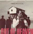 10'' - Gret Palucca - Out Of Heaven On The Way