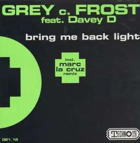 Grey c. Frost feat. Davey D. - Bring Me Back Light