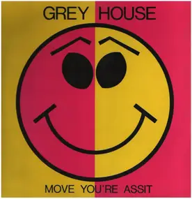 Greyhouse - Move You're Assit